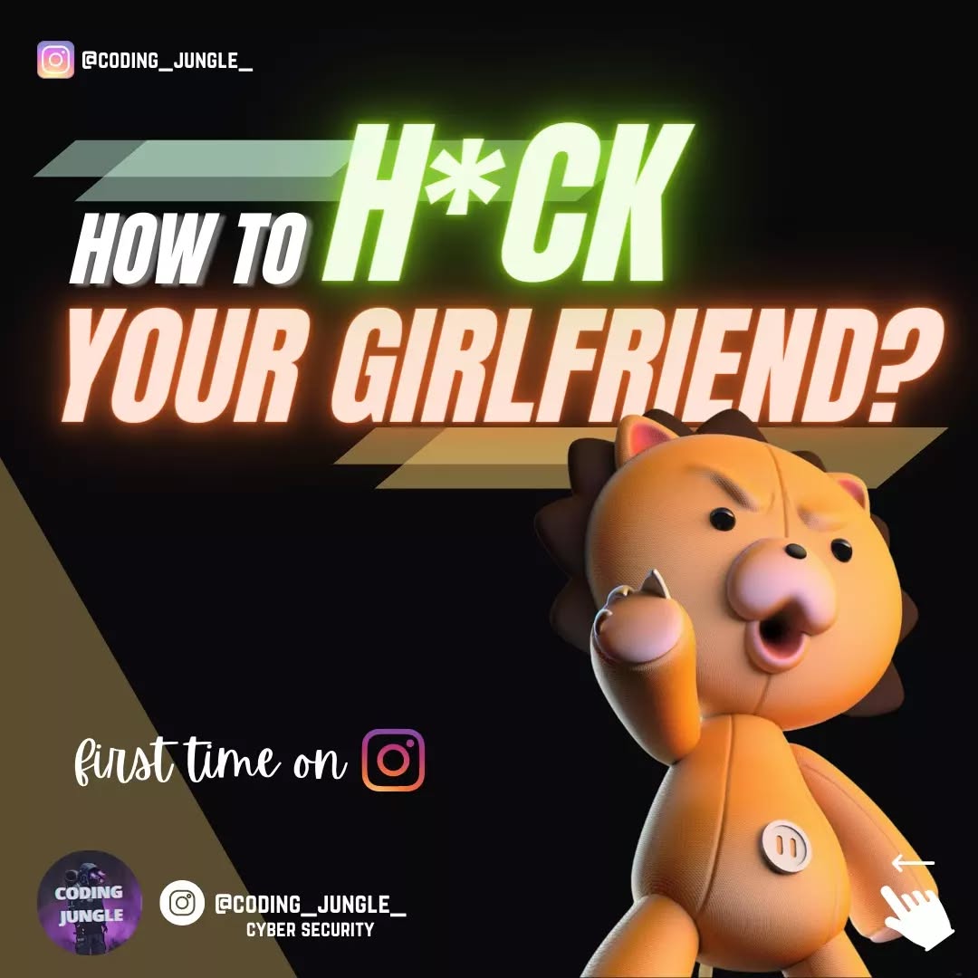 How to 'hack' your girlfriend's phone — first time on IG